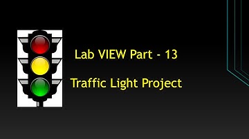 Lab VIEW Tamil Part-13 #Traffic light Demo