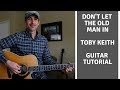 Don't Let The Old Man In - Toby Keith | Guitar Tutorial