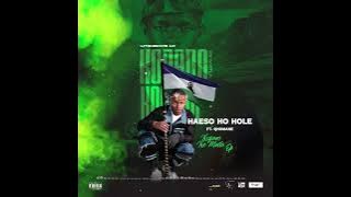 2.HAESO HO HOLE FT QHOMANE( AUDIO)
