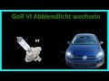 Golf VI Abblendlicht wechseln bei Halogenscheinwerfern