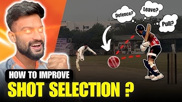 How to Improve SHOT SELECTION  in Cricket: 5 LIFE Changing TIPS  😍🔥| SHOT SELECTION in Cricket ✅💯