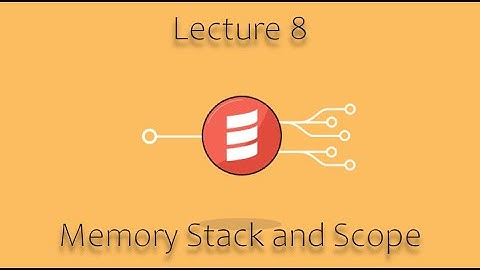 [CSE 116] Lecture 8: Memory Stack and Scope