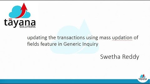 Updating the transactions using mass updation of fields feature in Generic Inquiry