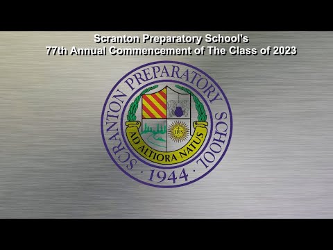 Scranton Preparatory School's 77th Annual Commencement of The Class of 2023