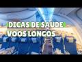 O que fazer em voos longos? Autocuidado para voos longos. Como se preparar para voos?