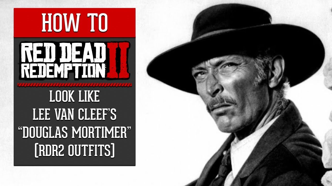 Red Dead Redemption 2 How To Look Like Lee Van Cleef S Colonel Douglas Mortimer Rdr2 Outfits Youtube