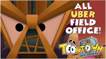 ALL UBER FIELD OFFICE! - TOONTOWN REWRITTEN | shoomyshamy