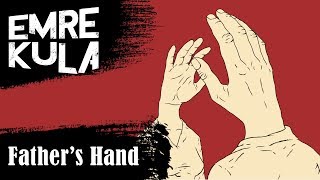 Video thumbnail of "09. Emre Kula - Father's Hand"