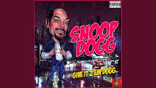 Give It 2'Em Dogg Give It 2'Em Dogg