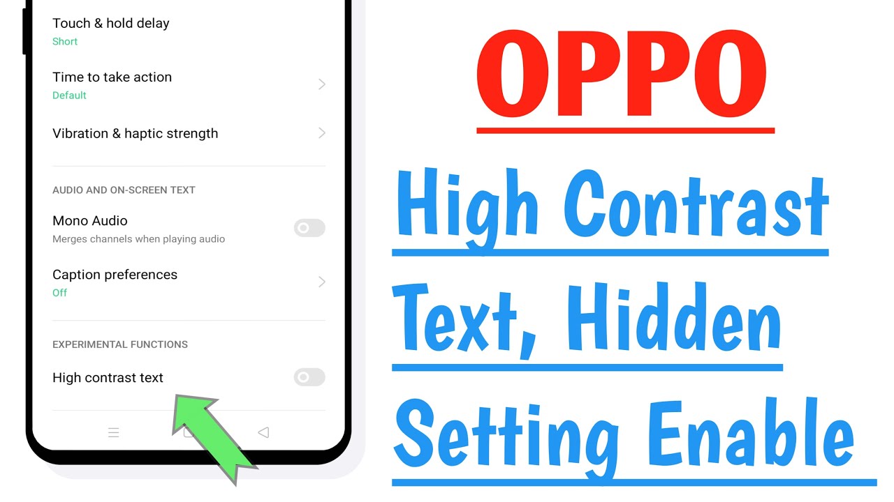 OPPO Phone High Contrast Text, Hidden Setting Enable