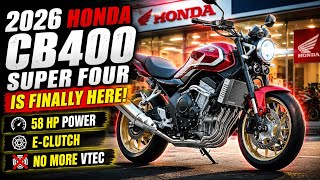 2026 Honda CB400 SUPER FOUR Is Finally Here! 58 HP, E-Clutch & No More VTEC