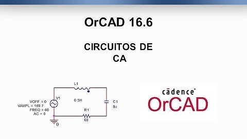 OrCAD Pspice Tutorial 6: Circuitos Eléctricos en CA