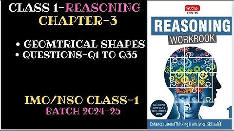 Reasoning Workbook CLASS-1 Chapter-3 Geometrical Shapes (Q1-Q35) for 2024-25