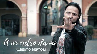 Alberto Bertoli - A un metro da me (Official Video)