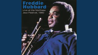 Video thumbnail of "Freddie Hubbard - First Light (live at the Northsea Jazz Festival)"