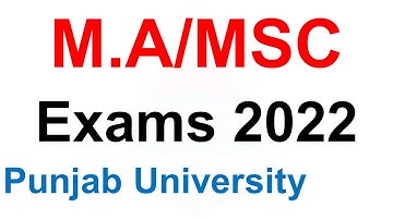 punjab university ma msc part 1 & 2 annual exams 2022 pu exams 2022 ma msc exams 2022 pu exams ma