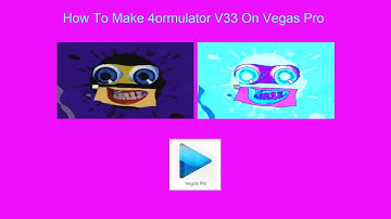 How To Make 4ormulator V33 On Vegas Pro
