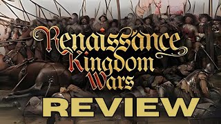 Renaissance Kingdom Wars: The Ultimate Strategy Game Review
