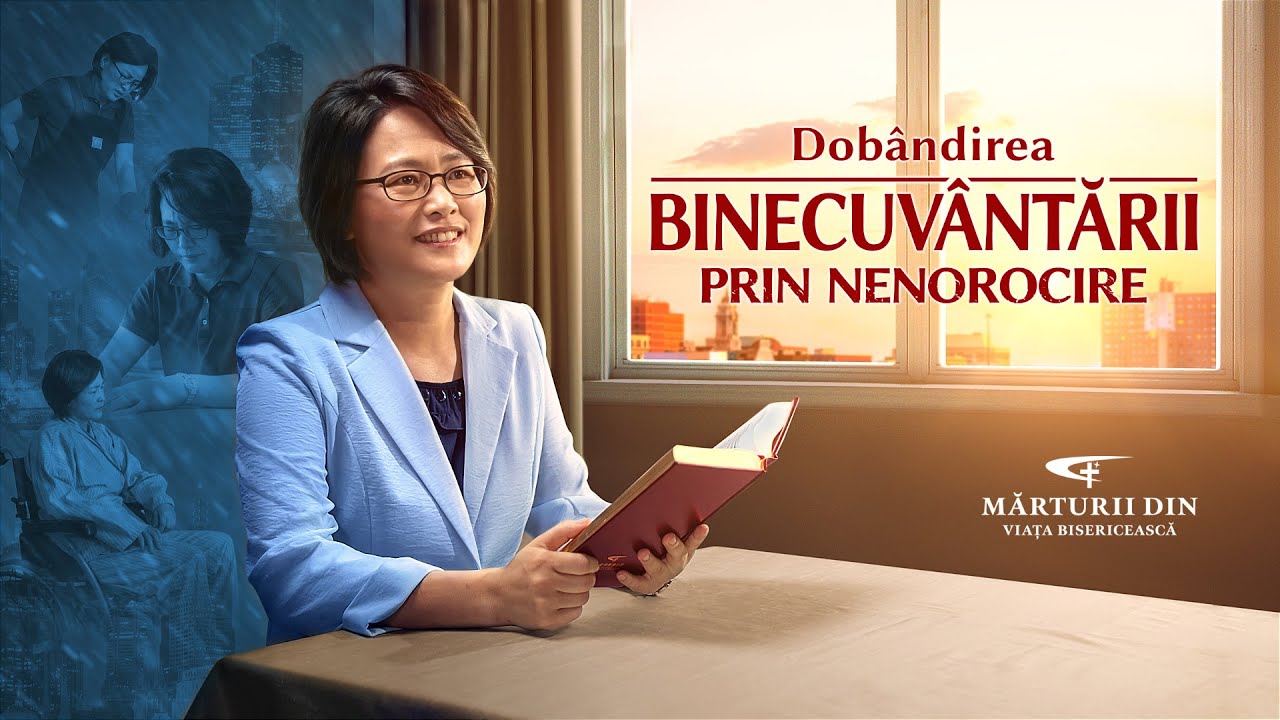 Video de mărturie creștină „Dobândirea binecuvântării prin nenorocire”