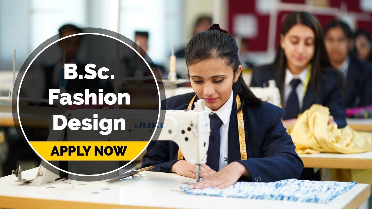 B.Sc. Fashion Design Course Details CGC Jhanjeri Admissions Open