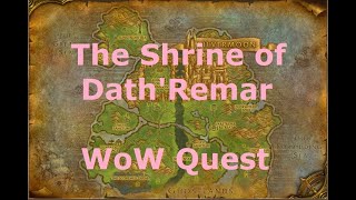 The Shrine of Dath'Remar - WoW Quest The Shrine of Dath'Remar - WoW Quest