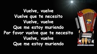 Vuelve, Vuelve - Nelson Velasquez | Letra chords