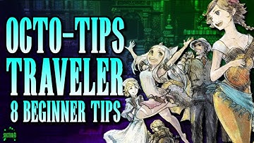 Octopath Traveler 2 - 8 beginnerstips om aan de slag te gaan! #SquareEnix #gesponsord