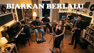 Biarkan Berlalu - Hello (Jazz Fusion Cover)