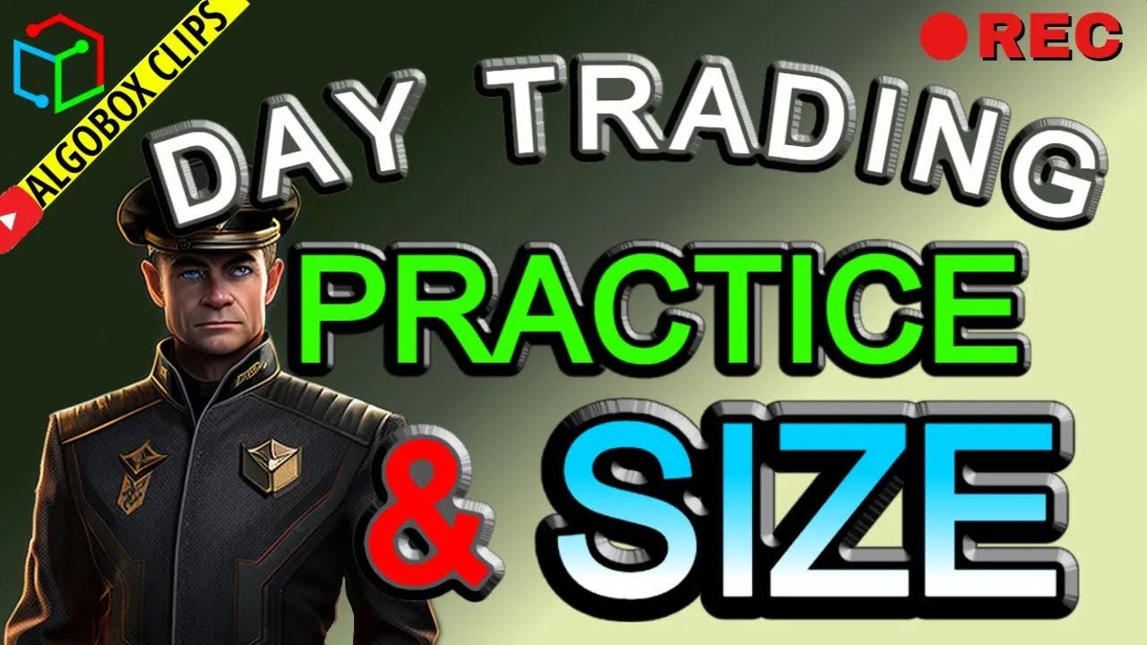 Day Trading Tips: Practice & Size 🔴 ALGOBOX PRO Trading Software With ...