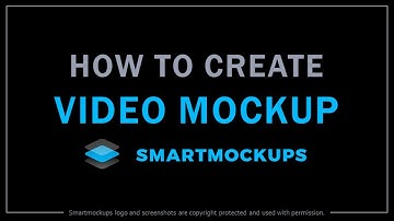 How to Create Video Mockup in Smartmockups