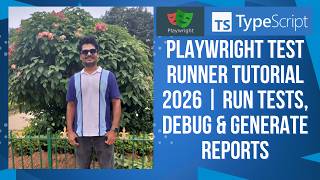 Playwright Test Runner Tutorial 2026 | Run Tests, Debug & Generate Reports