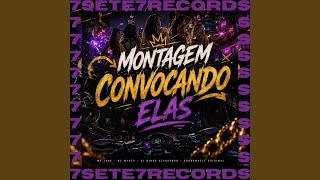MONTAGEM CONVOCANDO ELAS (ULTRA SLOWED)