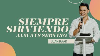 Siempre Sirviendo - Juan Raad