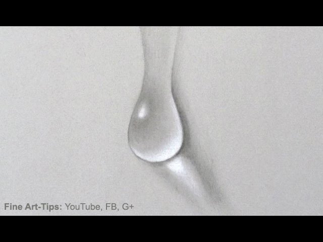 HOW TO DRAW A WATER DROP STEP BY STEP FINE ART TIPS