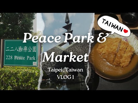 Peace Park Taipei, Taiwan | Ma. Edullan