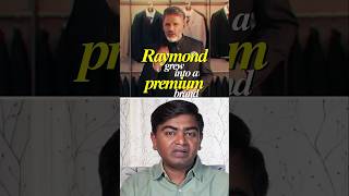 How Raymond became a premium clothing brand ?#shorts #marketing