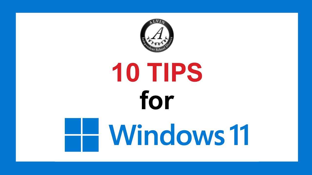 10 TIPS for Windows 11 - YouTube