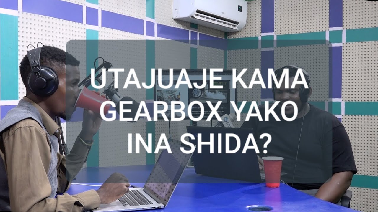 UTAJUAJE KAMA GEARBOX YA GARI INA SHIDA?? YouTube