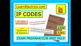 IP CODES IN ELECTRICAL EXAMS - 18th Edition - 2382 - 2391 - PREPARATION & HELP - QUESTIONS & ANSWERS