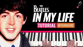 Como tocar "In my life"(The Beatles) - Piano tutorial y partitura