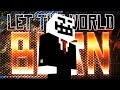 THE BEST 2B2T EDIT x LET THE WORLD BURN