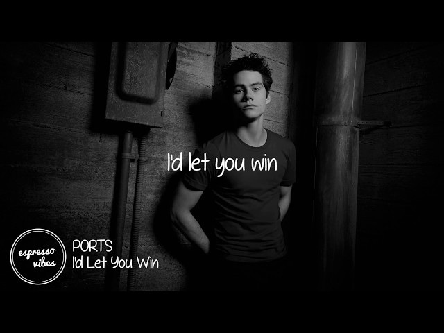 PORTS - I'd Let You Win (Lyrics | Teen Wolf) class=