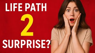 Life Path 2: Love, Harmony & Hidden Strengths