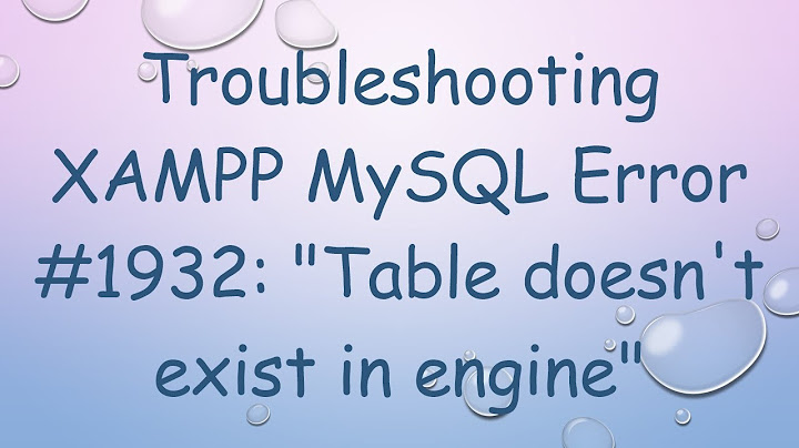 Sửa lỗi table doesnt exist in engine năm 2024