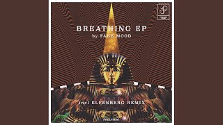 Breathing - Fake Mood