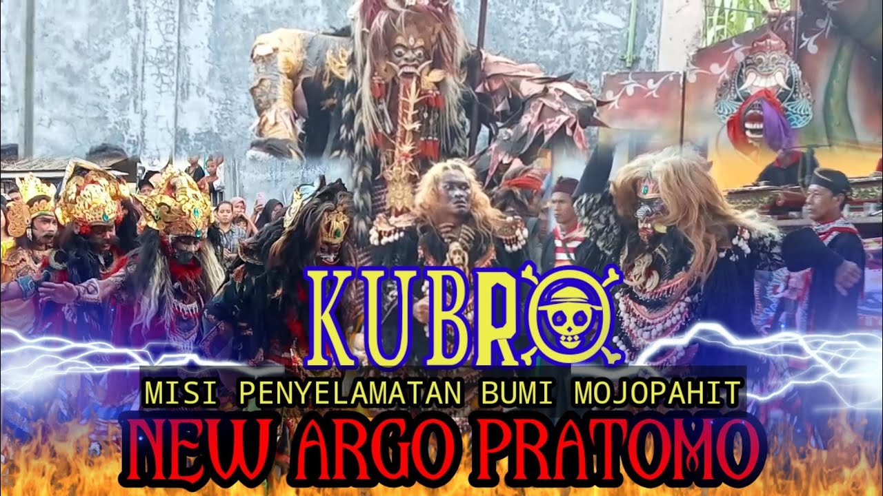 TERBARU KUBRO TEAM PIRANG  MENGGANAS DI BUMI MOJOPAHIT || NEW ARGO PRATOMO