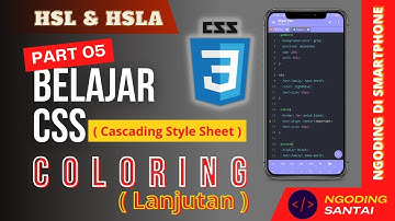BELAJAR CSS - [05] COLORING (LANJUTAN) #belajarcss