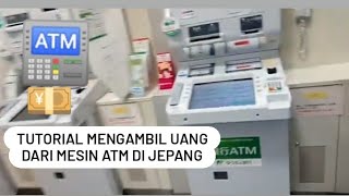 Menggunakan Mesin ATM di Jepang #japan