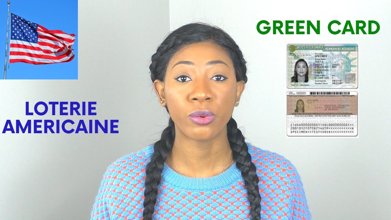 TOUT SAVOIR OU PRESQUE SUR LA GREEN CARD YouTube