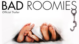 Bad Roomies (2015) | Official Trailer